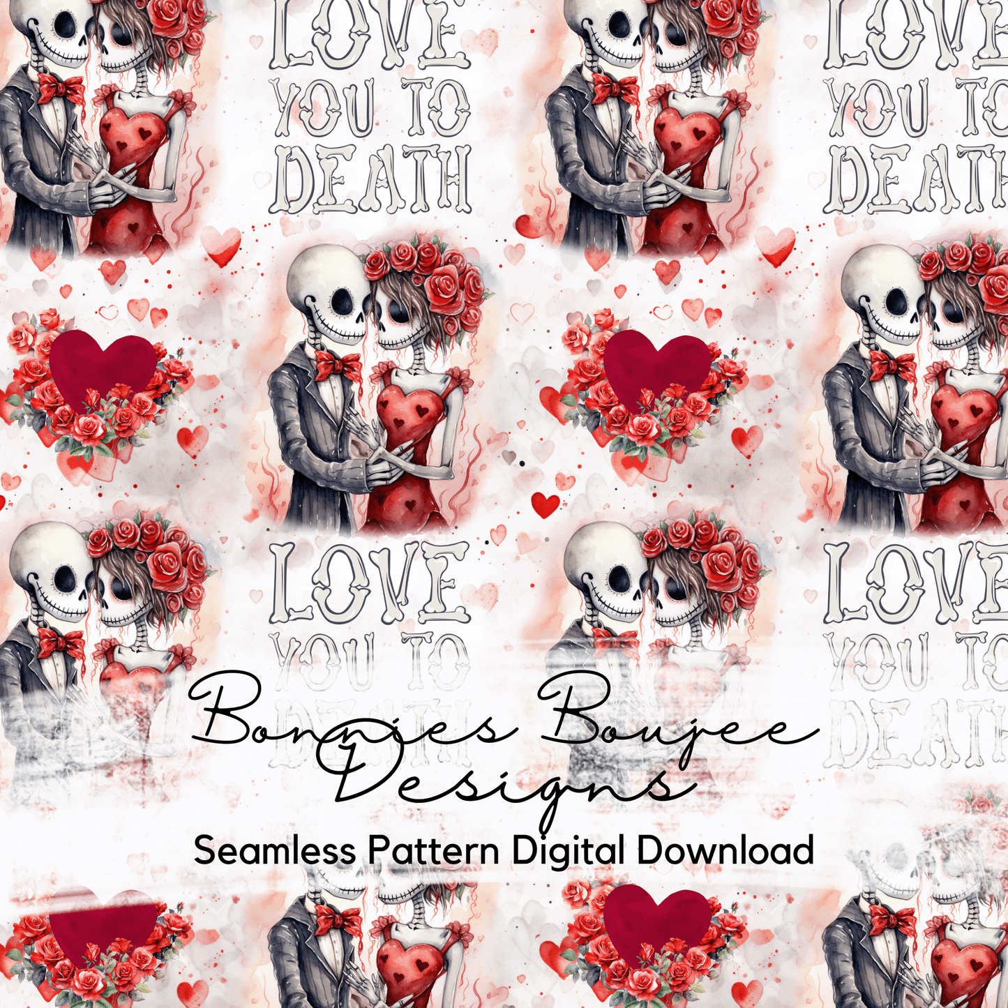 Love You To Death Seamless File