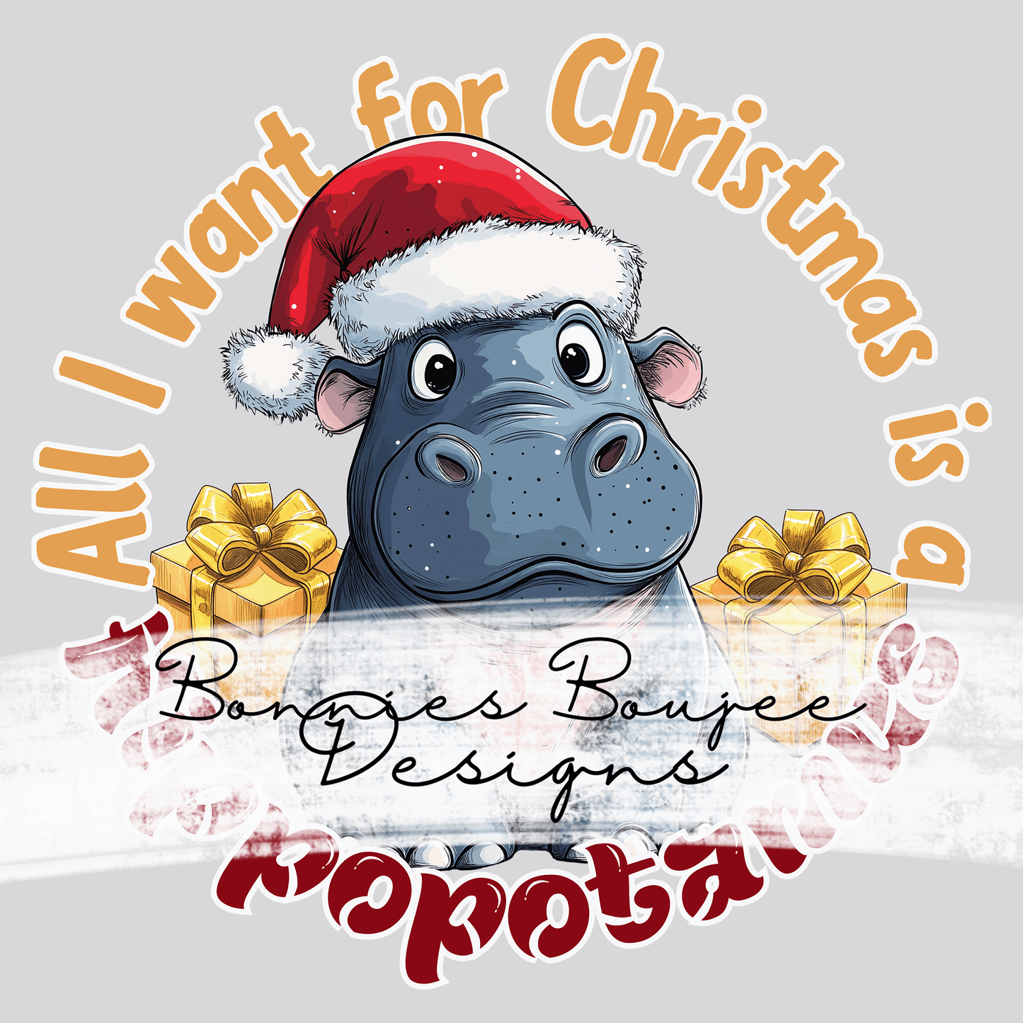 I Want A Hippopotamus for Christmas Sublimination PNG Coordinating