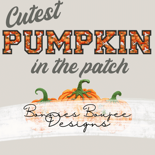 Cutest Pumpkin in the Patch Faux Embroidery Sub PNG - Coordinating