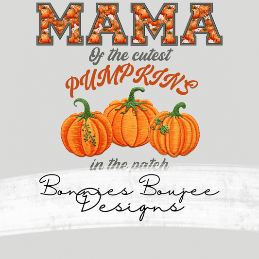 MAMA of the cutest Pumpkins Faux Embroidery Sub PNG - Coordinating
