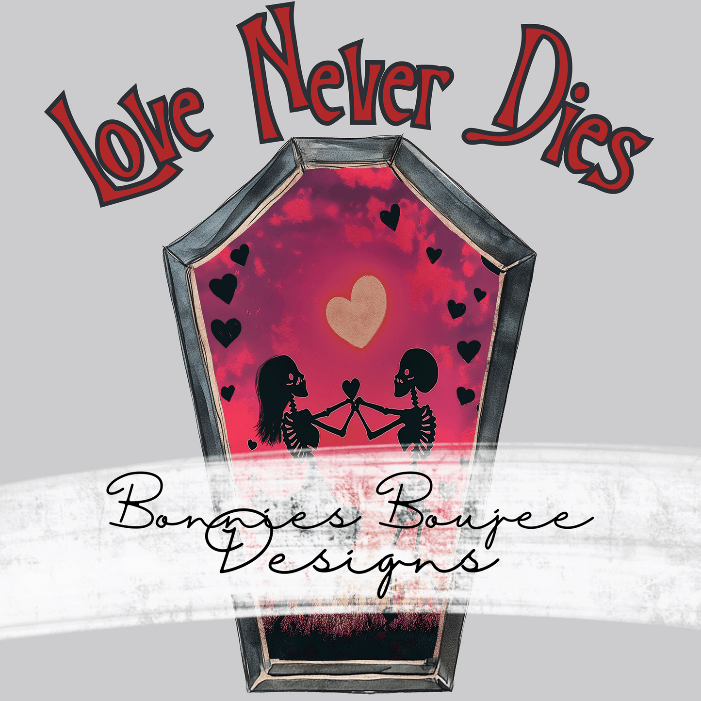 Love Never Dies Valentine's Day Skeleton Bundle Purchase